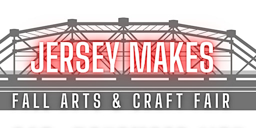 Imagen principal de Jersey Makes Fall Arts & Craft Fair