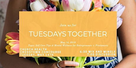 Tuesdays Together May Meetup - SELF CARE & MENTAL HEALTH  primary image