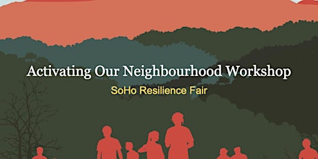 Activating our Neighbourhood (community workshop)