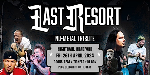 Last Resort - Nu Metal Tribute & Clubnight primary image