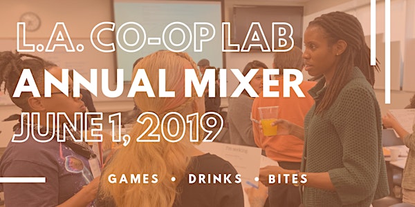 L.A. Co-op Lab Annual Mixer