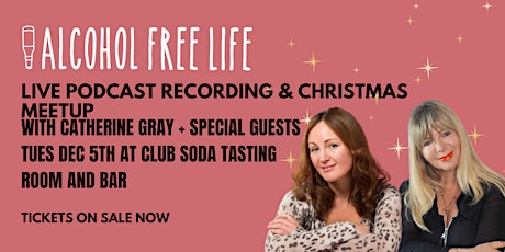 Janey Lee Grace's Sober Club /Alcohol Free Life Podcast Christmas Party primary image