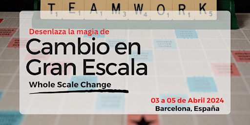 Hauptbild für Desenlaza la magia de Cambio en gran escala - Whole Scale Change