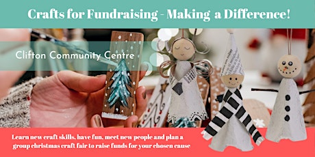 Crafts for Fundraising - Making a Difference (CLIFTON ) primary image