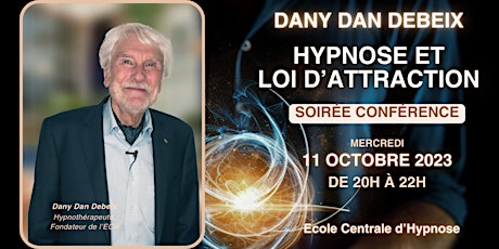 Image principale de Conférence / Démonstrations / Débat - Hypnose et Loi d'Attraction
