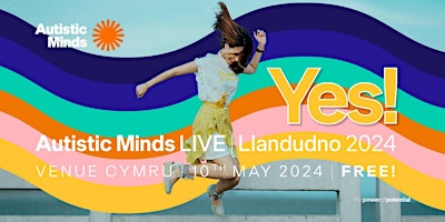 Imagem principal do evento Autistic Minds LIVE Llandudno 2024