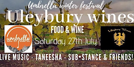 Uleybury Wines Winter Warmer, Umbrella Festival, Taneesha, SUBSTANCE primary image
