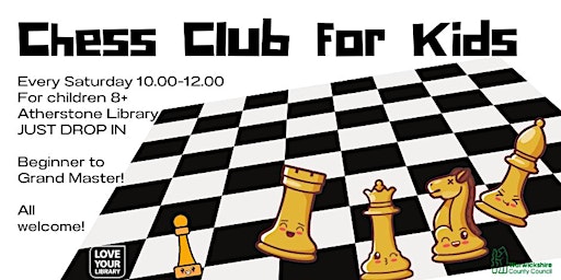 Image principale de Chess Club for Kids @ Atherstone Library. Drop In, No Need to Book.