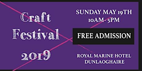 Summer Gift and Craft Festival  Sunday May 19th, Royal Marine Hotel, Dunlaoghaire primary image