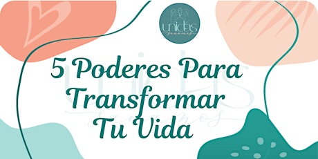 Hauptbild für Círculo de Mujeres: 5 Poderes para Transformar tu Vida
