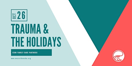 Understanding Trauma and the Holidays primary image