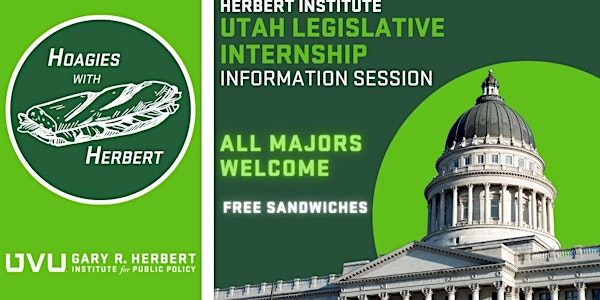Hoagies with Herbert: Utah Legislative Internship Information Session