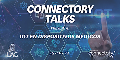 Primaire afbeelding van Connectory Talks|Iot en Dispositivos Médicos