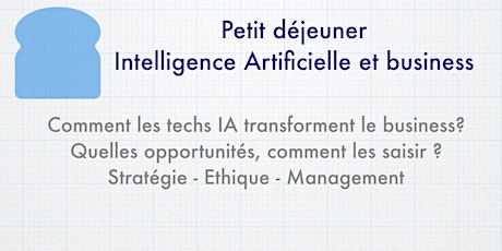 Petit Dej Intelligence Artificielle et Business Strasbourg primary image