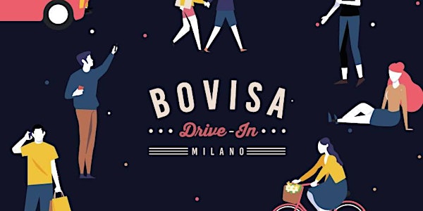 Bovisa Drive-In / Il Cinema in Auto a Milano