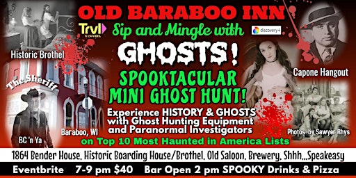 GHOSTS!  Spooky, Fun GHOST HUNT in an Old Saloon on Most Haunted lists! primary image