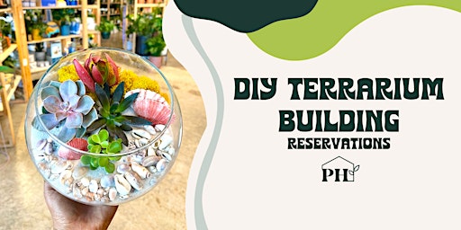 DIY Terrarium Building Reservations primary image