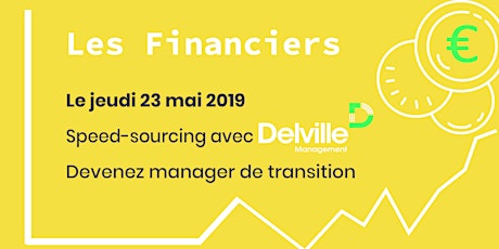 "Les Financiers" - Speed-sourcing Delville Management
