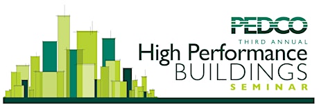 PEDCO 3rd Annual High Performance Building Seminar primary image