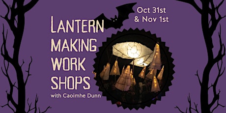 Hauptbild für Lanternmaking Workshops with Caoimhe Dunn