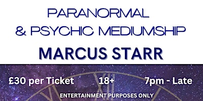 Imagem principal de Paranormal & Mediumship with Celebrity Psychic Marcus Starr @ Colchester