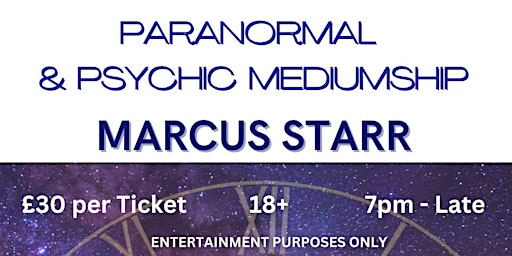 Paranormal & Mediumship with Celebrity Psychic Marcus Starr @ Colchester primary image