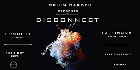 Imagen principal de Opium Garden Presents DISCONNECT