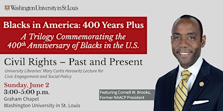 Blacks in America: 400 Years Plus, Featuring Dr. Cornell Brooks primary image