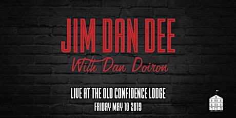 BOOZIN BLUES' with Jim Dan Dee & Dan Doiron at The Old Confidence Lodge primary image