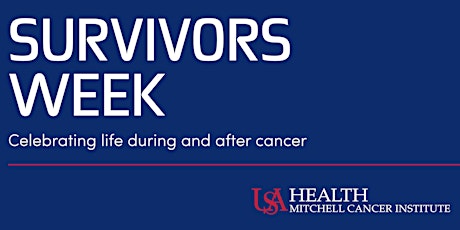 USA Health Mitchell Cancer Institute Survivors Week  primary image