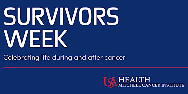 USA Health Mitchell Cancer Institute Survivors Week 