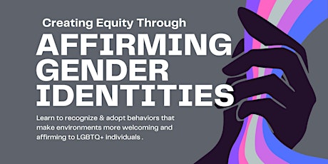 Creating Equity Through Affirming Gender Identities primary image