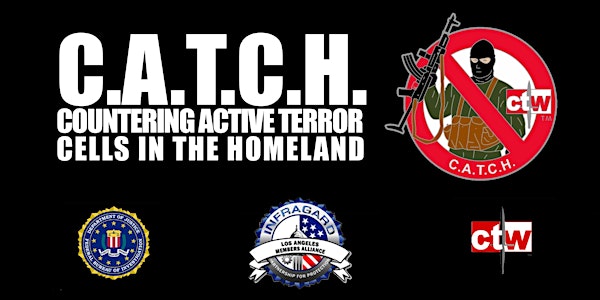 CATCH:  Countering Active Terrorist Cells in the Homeland 