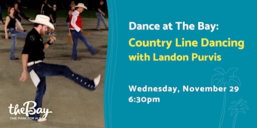 Imagen principal de Dance at The Bay: Country Line Dancing with Landon Purvis