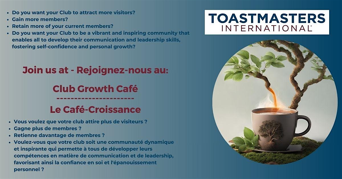 Club Growth Café / Le Café-Croissance
