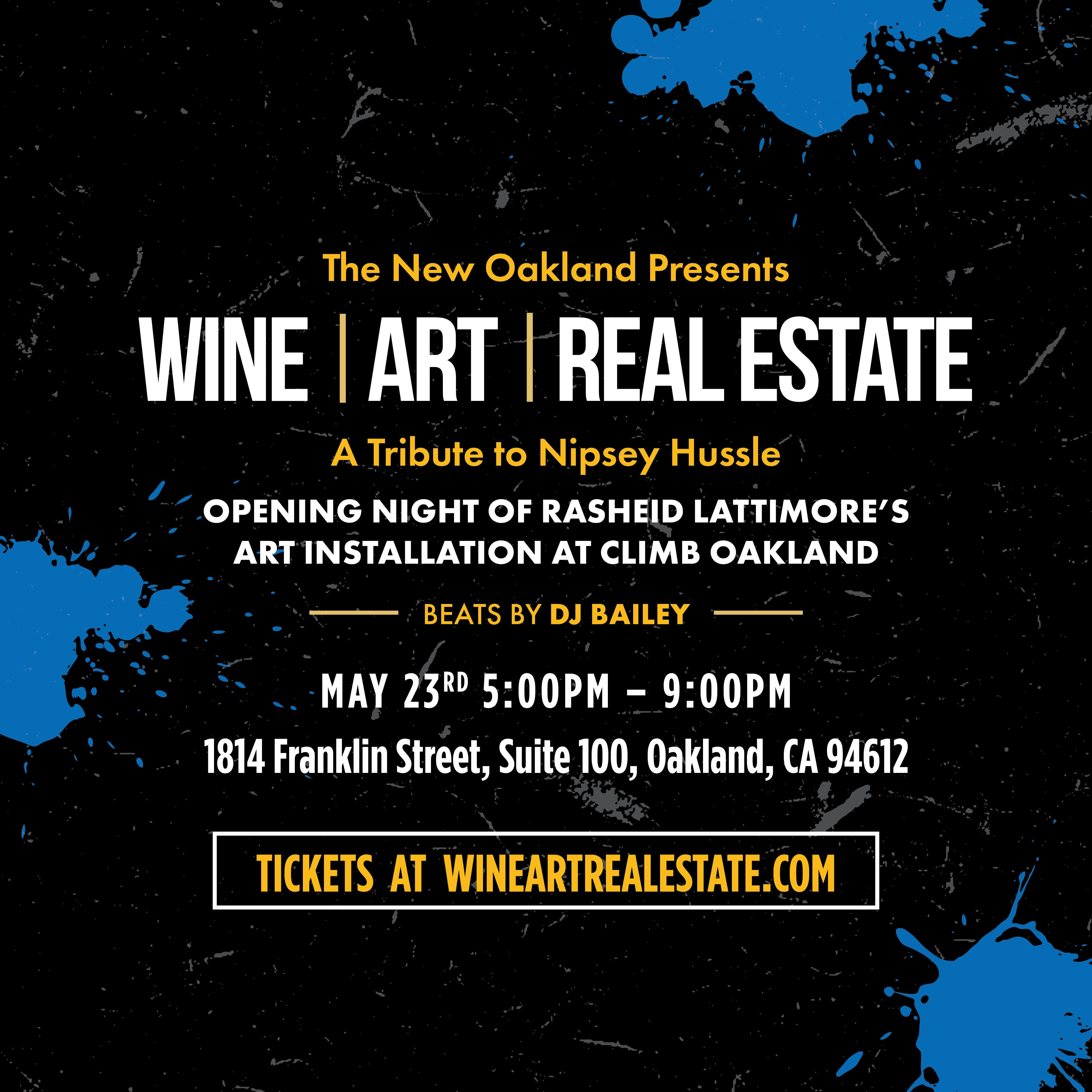 Wine | Art | Real Estate: A Tribute to Nipsey Hussle 