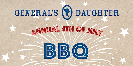 The General's Daughter Annual 4th of July BBQ primary image