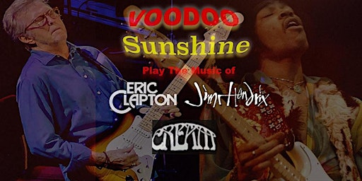 Primaire afbeelding van The Songs of Hendrix/ Clapton & Cream (Live) Feat: Voodoo Sunshine