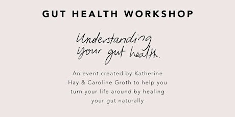 Gut Health Workshop - Understanding Your Gut Health primary image