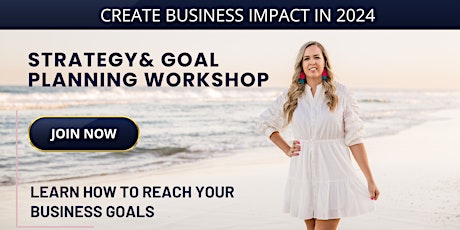 2-Hour Strategy & Goal Planning Workshop  for 2024 - November 14th 2023 primary image