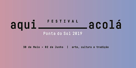 Imagem principal de Festival Aqui Acolá | arte, cultura e tradição