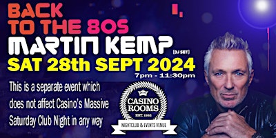 Hauptbild für Martin Kemp "Back To The 80's" (DJ Set) -  Saturday 28th  September 2024