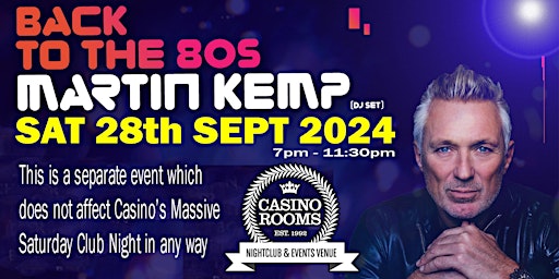 Image principale de Martin Kemp "Back To The 80's" (DJ Set) -  Saturday 28th  September 2024