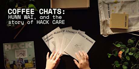 Image principale de Coffee Chats: Hunn Wai, and the story of Hack Care