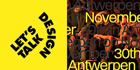 Imagem principal do evento Let's Talk Design #27 —Antwerpen