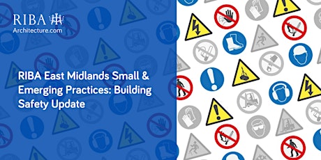 Imagen principal de RIBA East Midlands Small & Emerging Practices: Building Safety Update