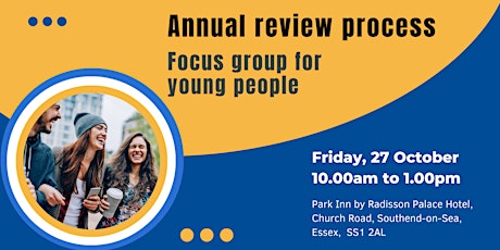 Imagen principal de Focus group about the Annual Review process for young people