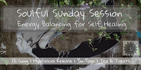 Soulful Sunday Session - Energy Balancing for Self Healing primary image