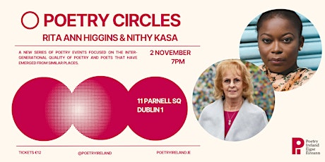 Image principale de Poetry Circles with Rita Ann Higgins & Nithy Kasa