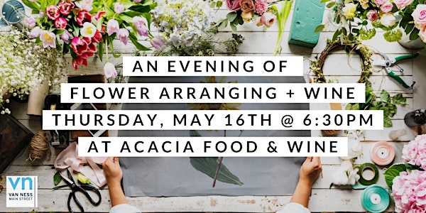 aLIVE@VN Presents Flower Arranging + Wine @ Acacia